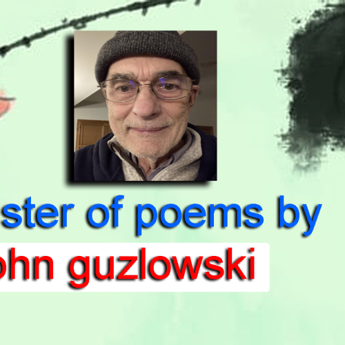A cluster of poems by john guzlowski